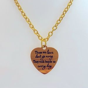Memorial gold plated chain heart necklace Those we Love don’t go away
